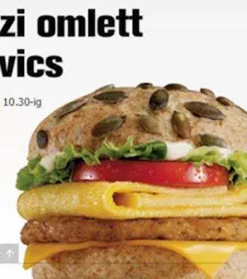 McPumpkin Omelette Sandwich (Hungary): with an omelette inside and the bun covered in pumpkin seeds